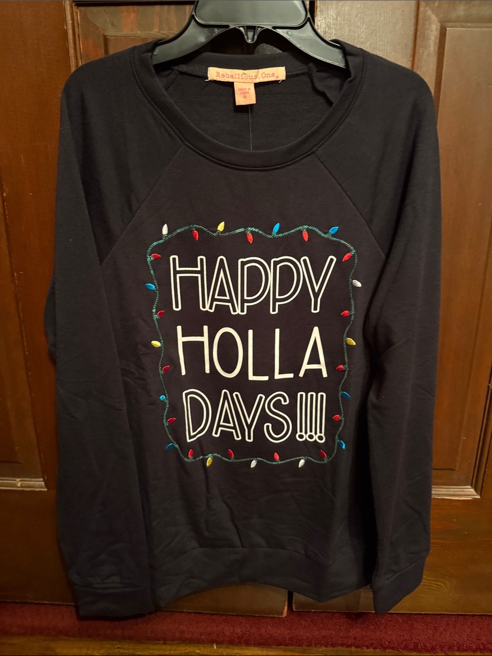 Rebellious One Black "Happy Holla Days!!!" Holiday Sweatshirt
